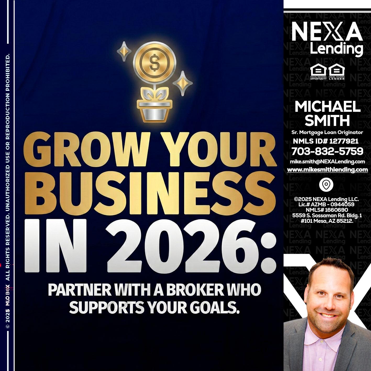 GROW YOUR BUSINESS - Mike Smith -Senior Mortgage Loan Originator