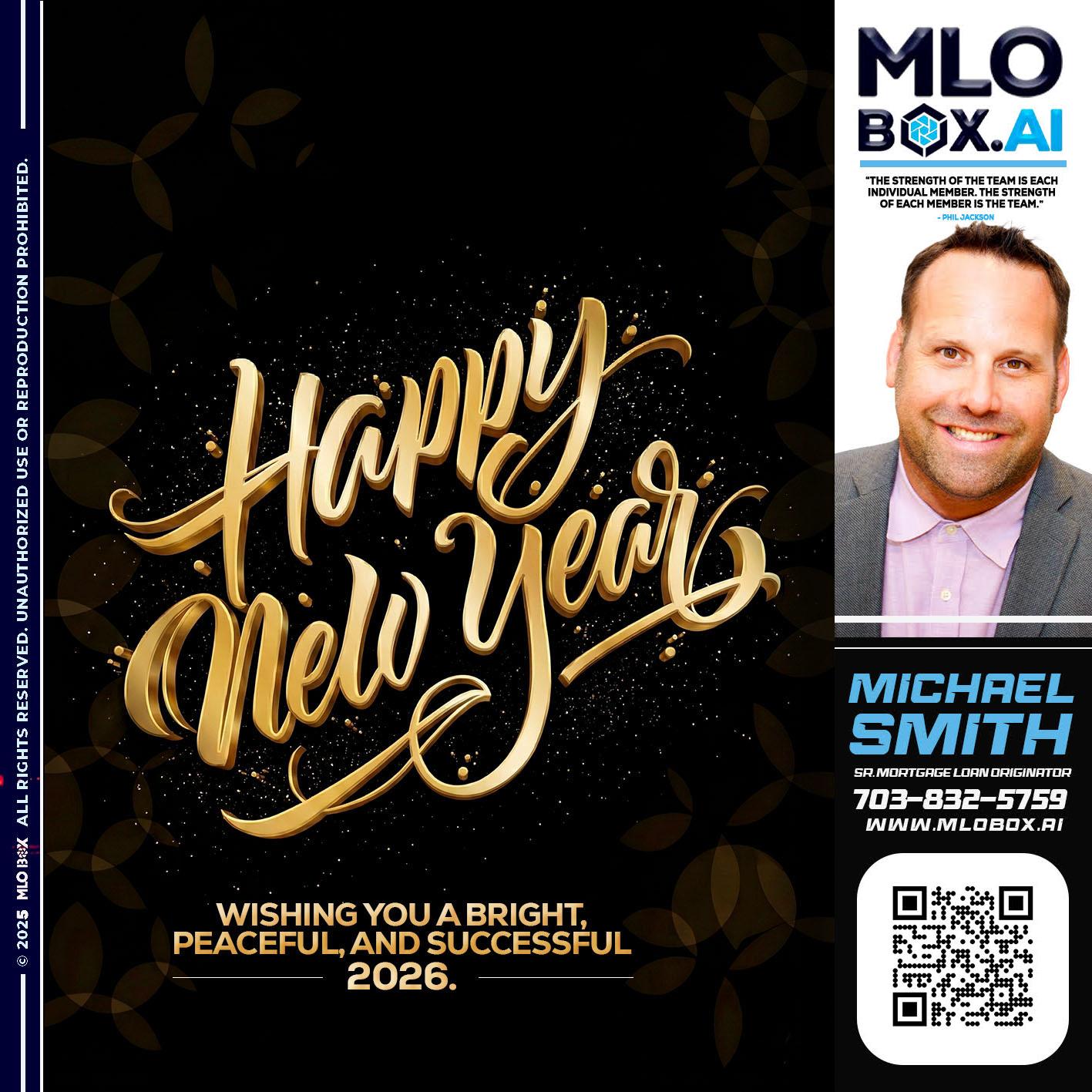 HAPPY NEW YEAR - Mike Smith -Senior Mortgage Loan Originator