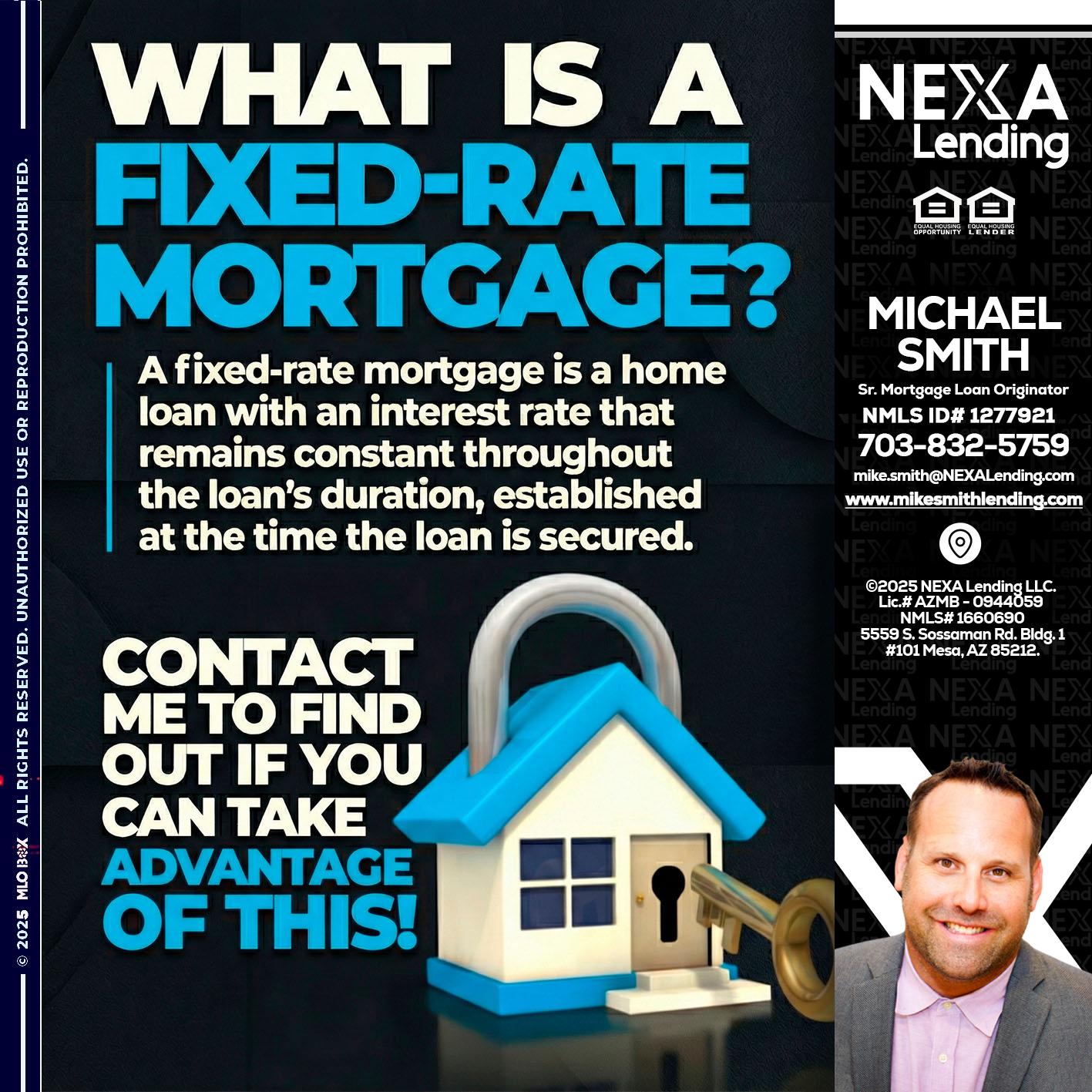 WHAT IS  A FIXED - Mike Smith -Senior Mortgage Loan Originator