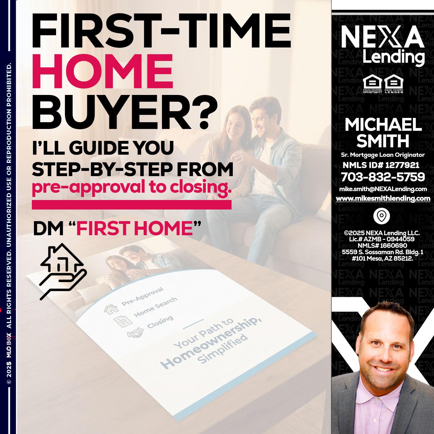 first time home buyer - Mike Smith -Senior Mortgage Loan Originator