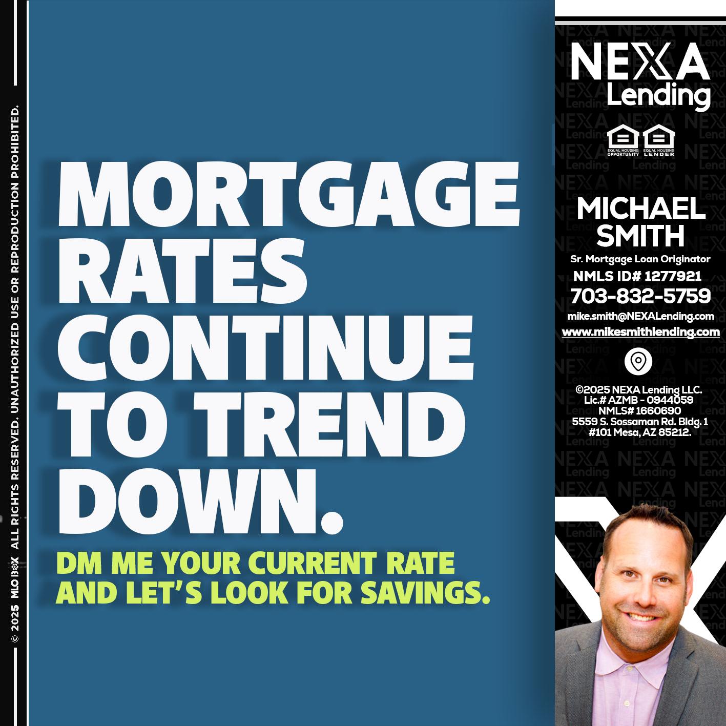 MORTGAGE RATES - Mike Smith -Senior Mortgage Loan Originator