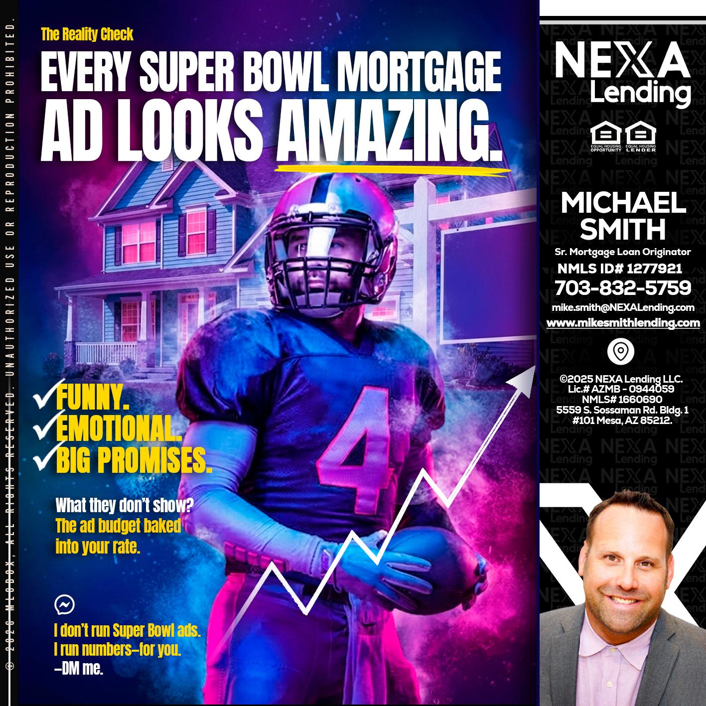 every Super Bowl - Mike Smith -Senior Mortgage Loan Originator