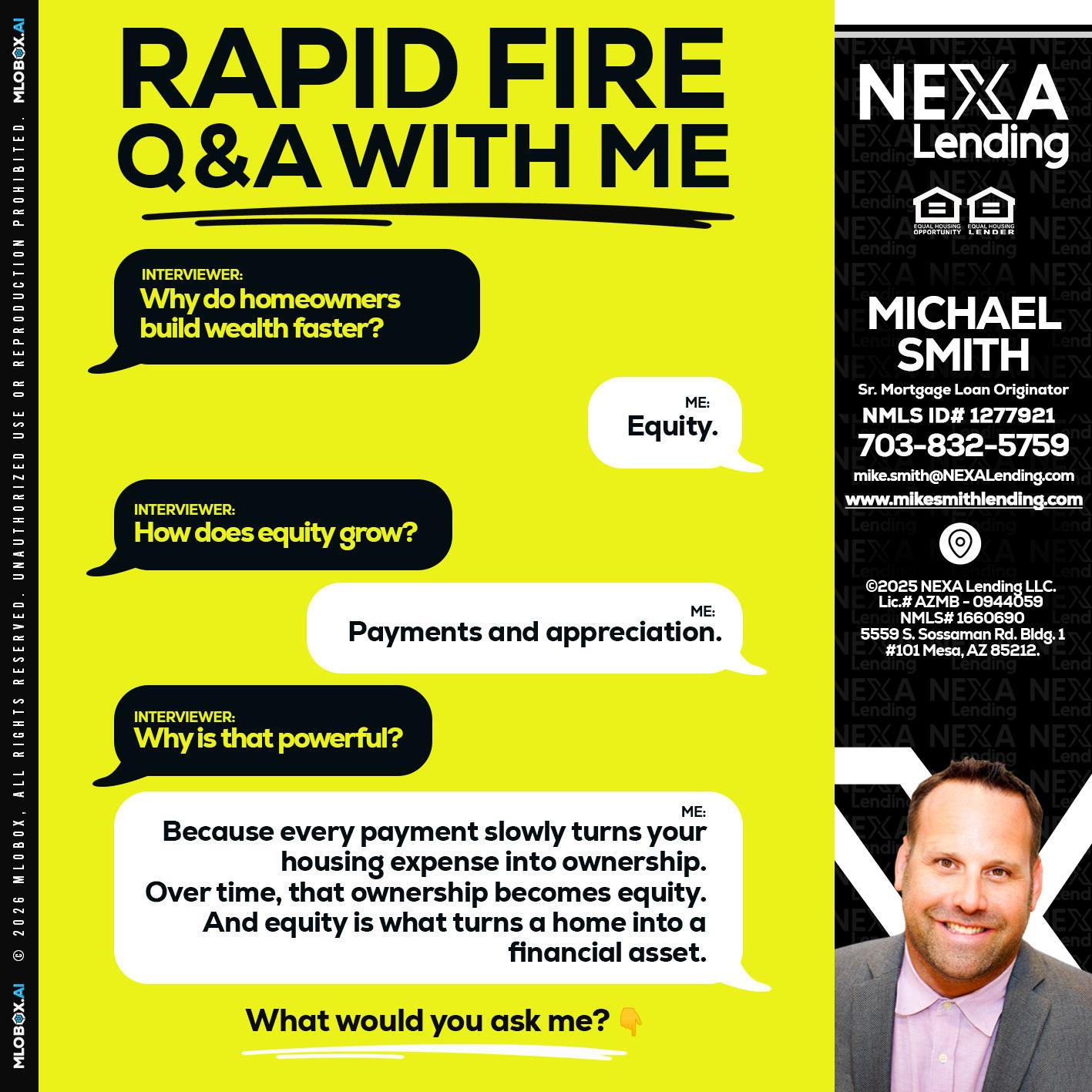 RAPID FIRE Q&A - Mike Smith -Senior Mortgage Loan Originator