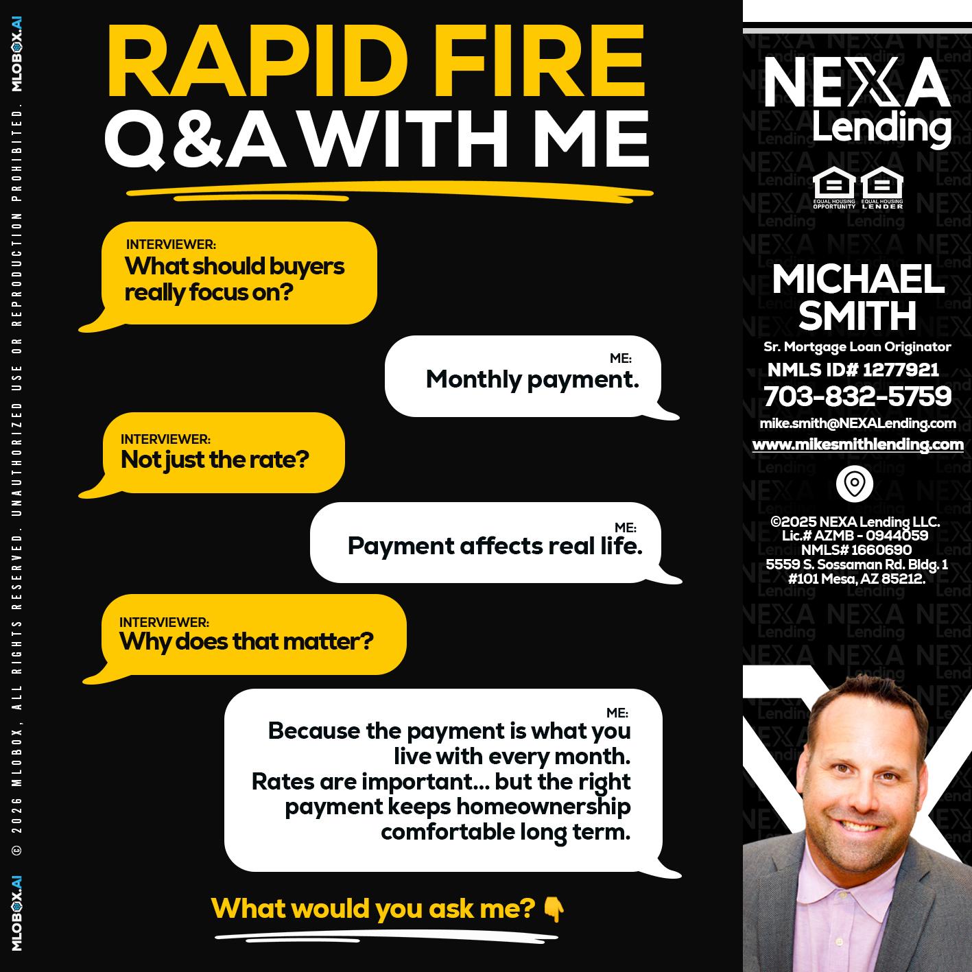 RAPID FIRE Q&A - Mike Smith -Senior Mortgage Loan Originator