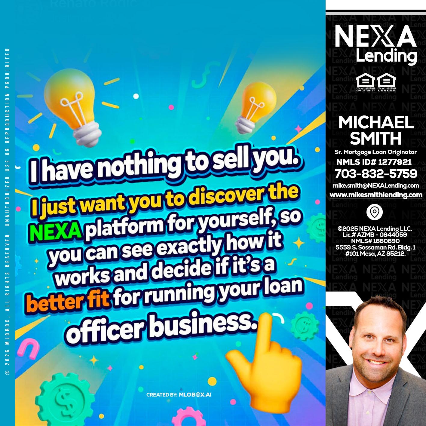 I HAVE NOTHING - Mike Smith -Senior Mortgage Loan Originator