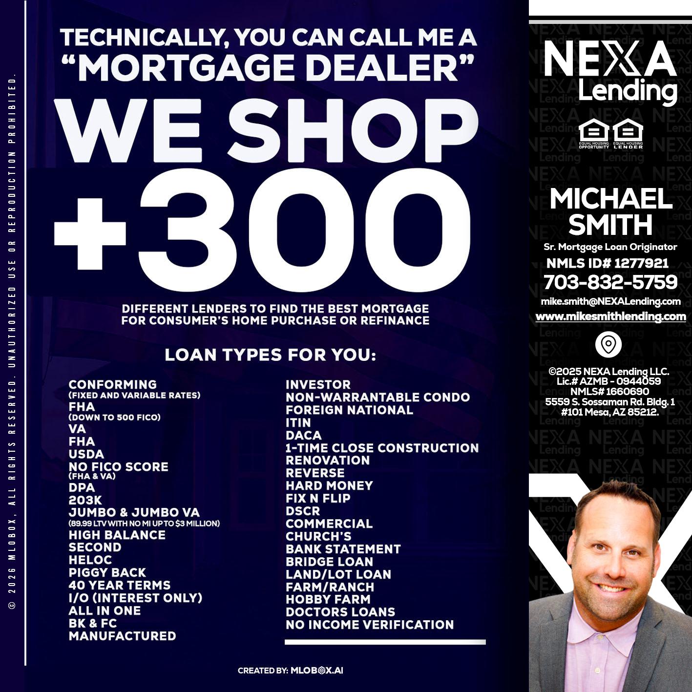 300+ LENDERS - Mike Smith -Senior Mortgage Loan Originator
