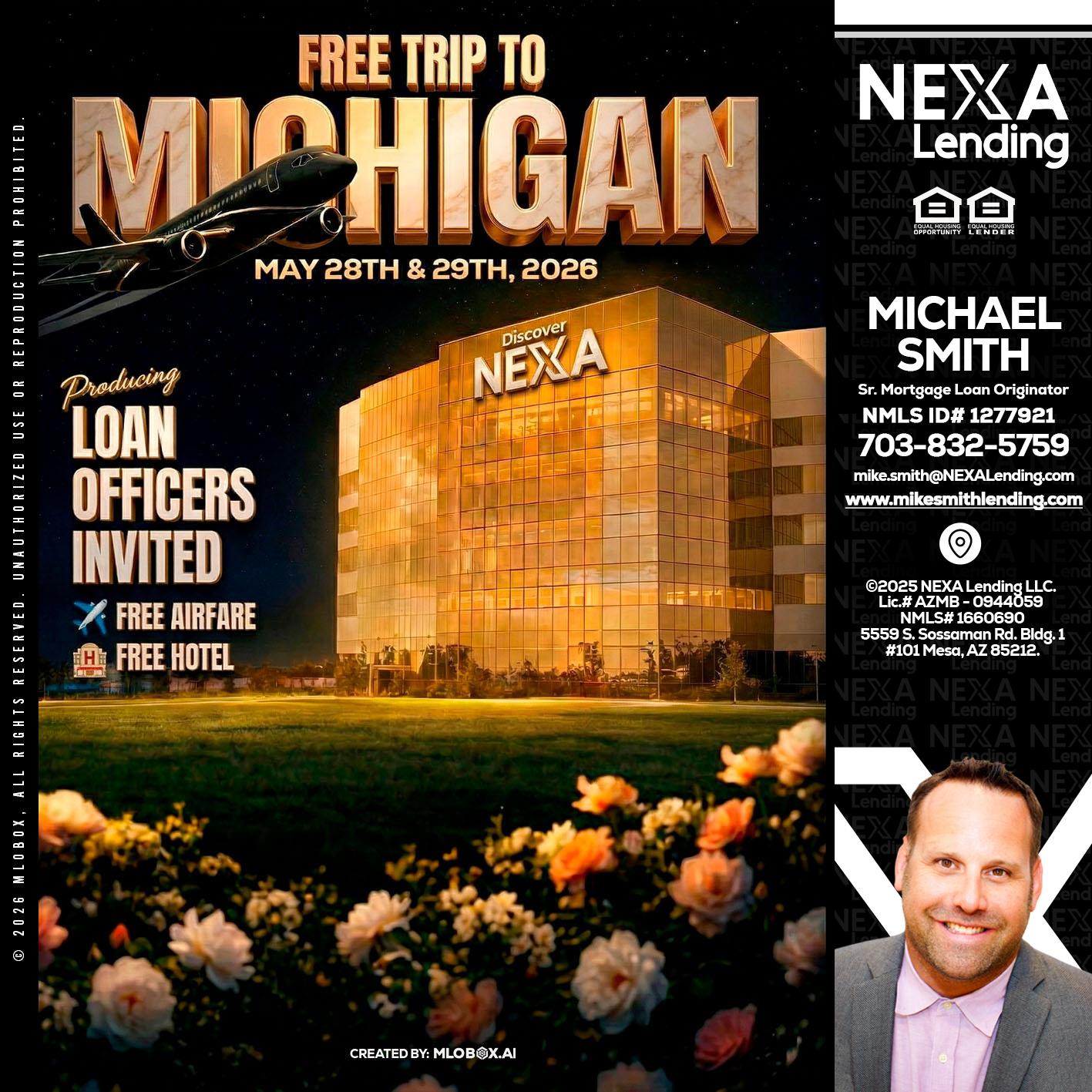FREE TRIP TO MICHIGAN - Mike Smith -Senior Mortgage Loan Originator