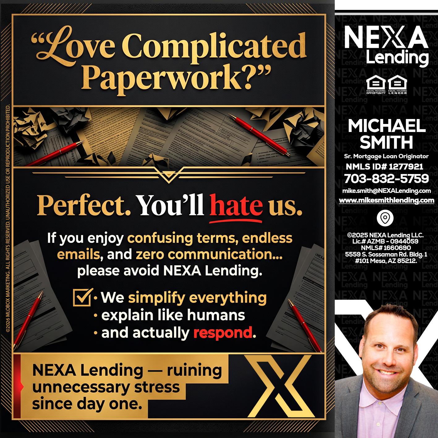 YOU WILL HATE US! - Mike Smith -Senior Mortgage Loan Originator