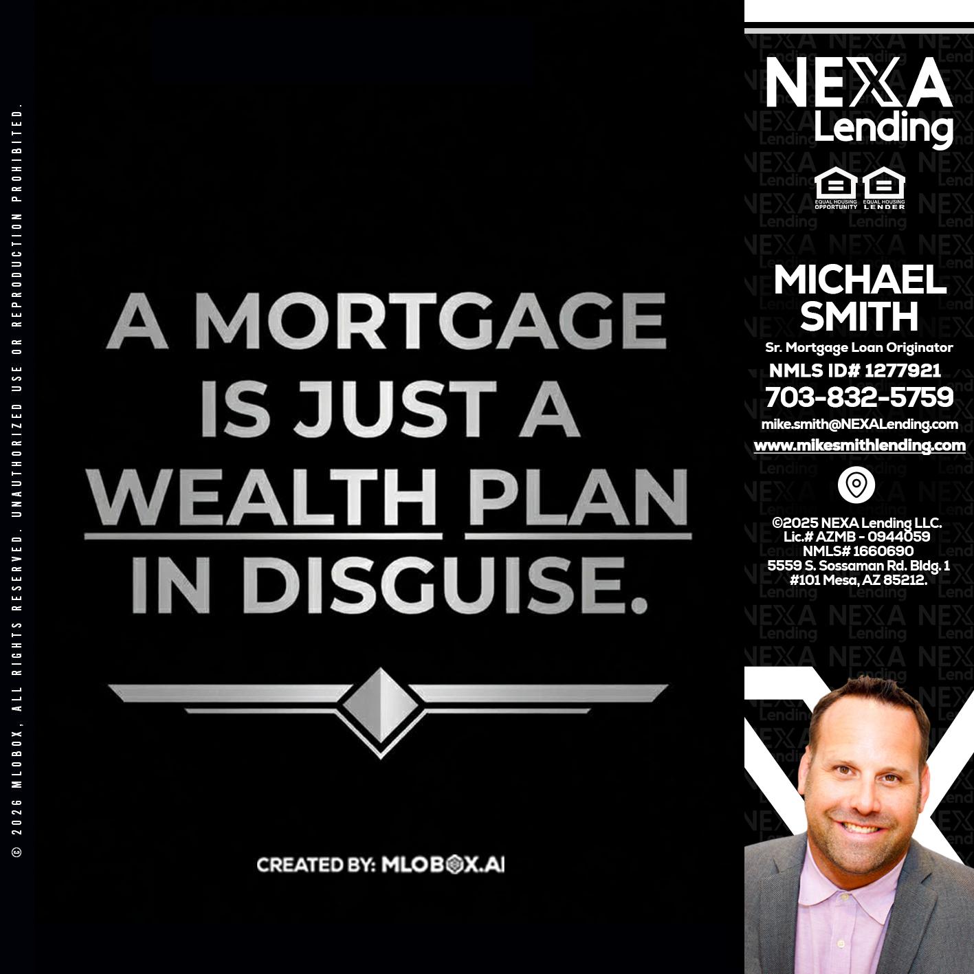 a mortgage is just - Mike Smith -Senior Mortgage Loan Originator