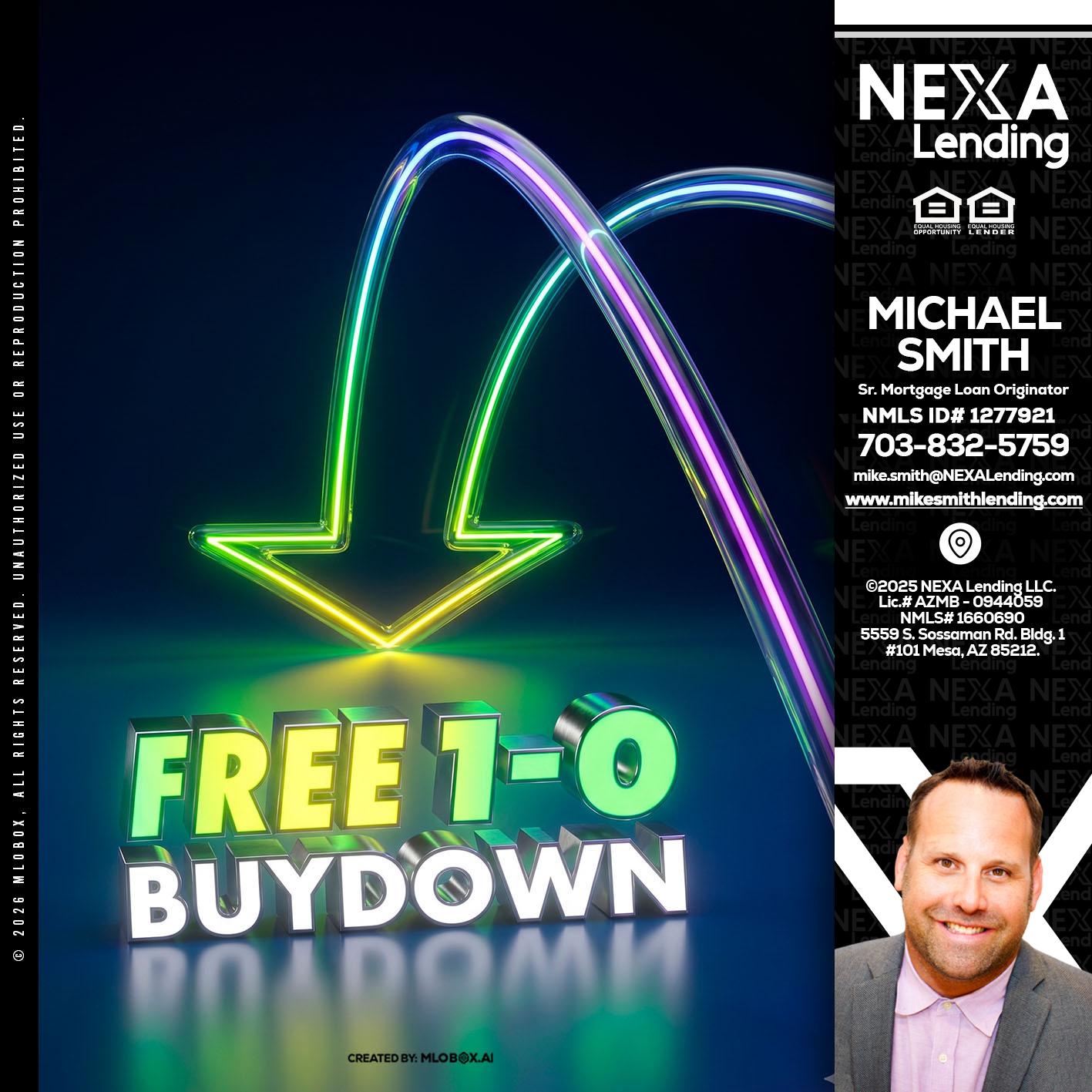 FREE 1-0 BUYDOWN - Mike Smith -Senior Mortgage Loan Originator