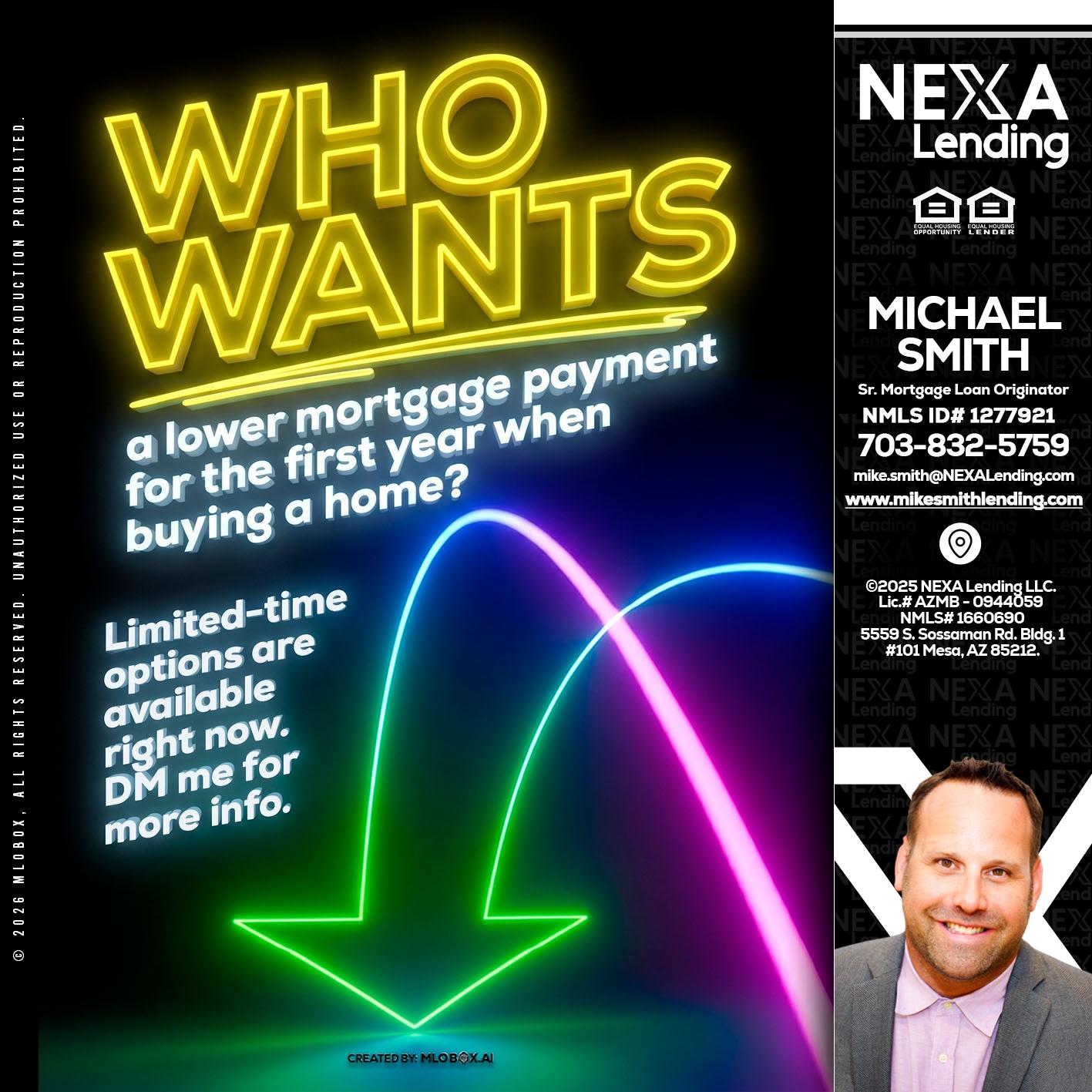 WHO WANTS - Mike Smith -Senior Mortgage Loan Originator