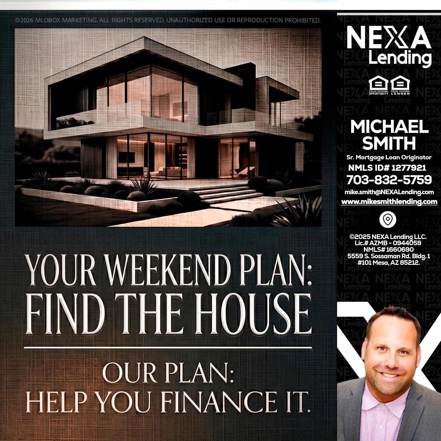 YOUR WEEKEND PLAN - Mike Smith -Senior Mortgage Loan Originator