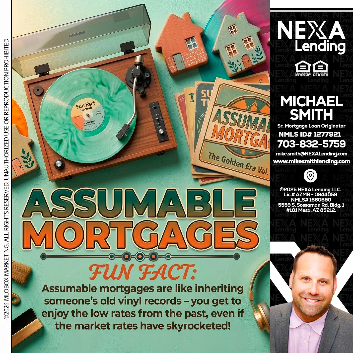 ASSUMABLE MORTGAGES - Mike Smith -Senior Mortgage Loan Originator