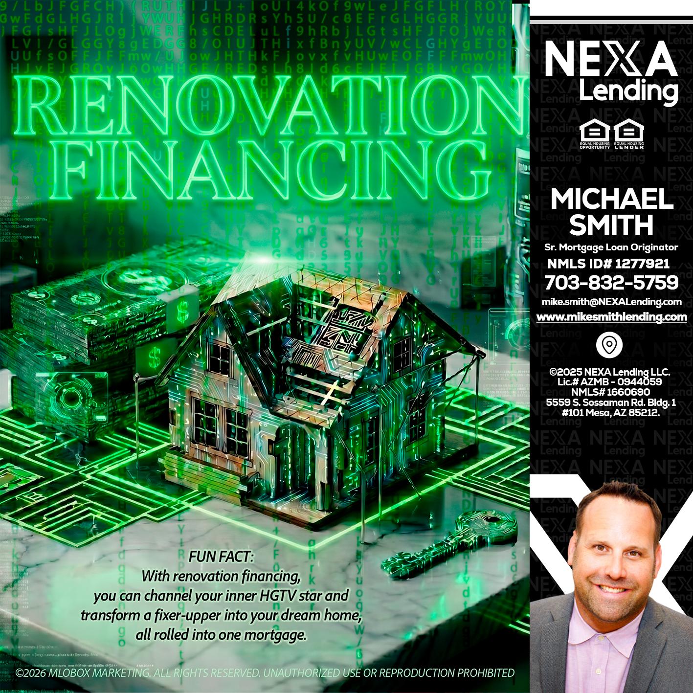 RENOVATION FINANCING - Mike Smith -Senior Mortgage Loan Originator