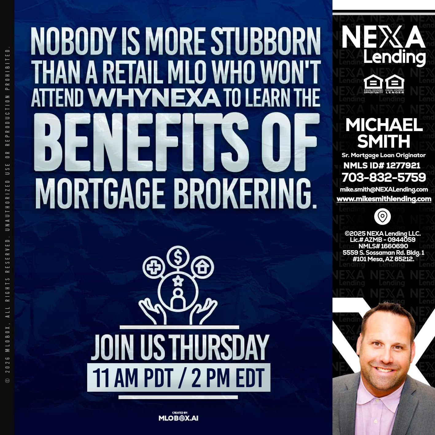 WHY NEXA - Mike Smith -Senior Mortgage Loan Originator