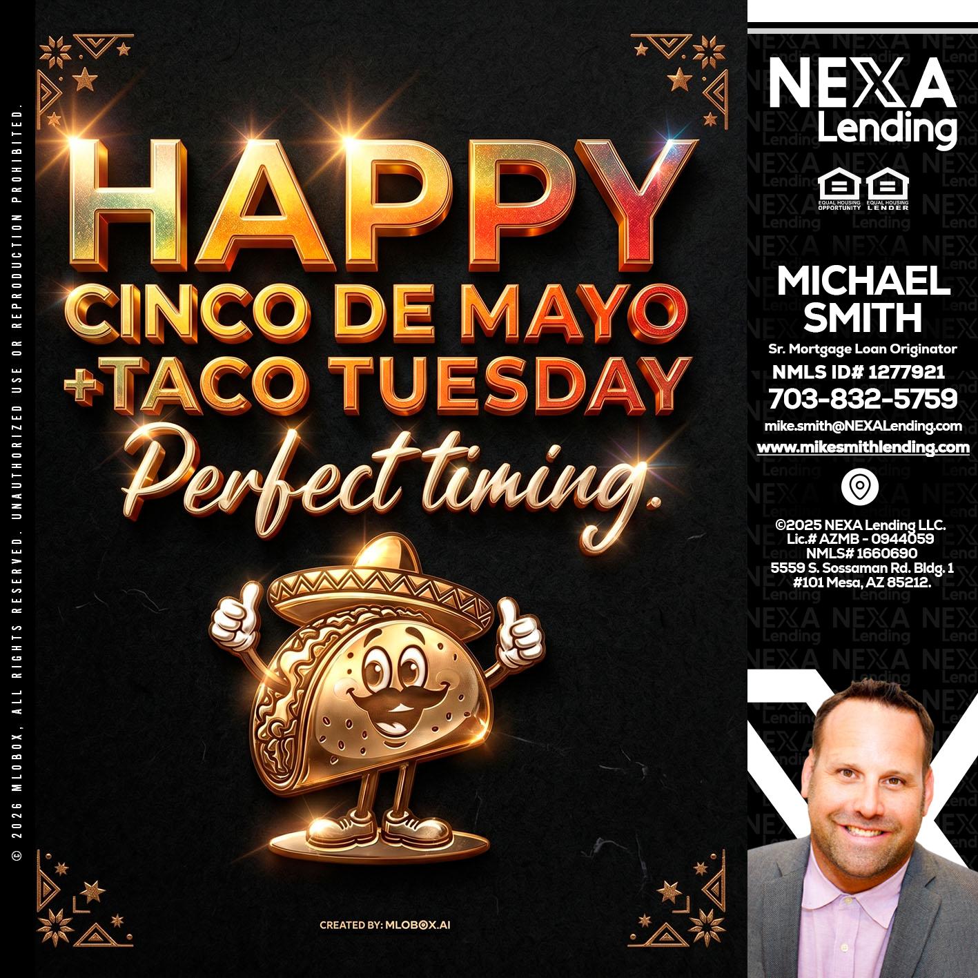 happy 5 de mayo - Mike Smith -Senior Mortgage Loan Originator
