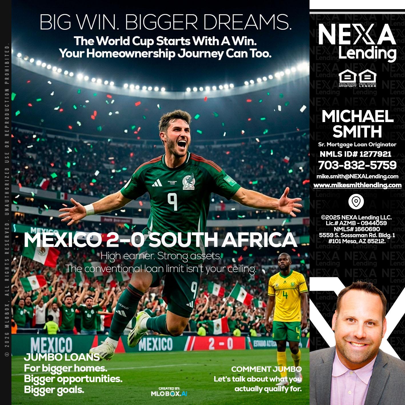 MEXICO 2-0 SOUTH AFRICA - Mike Smith -Senior Mortgage Loan Originator