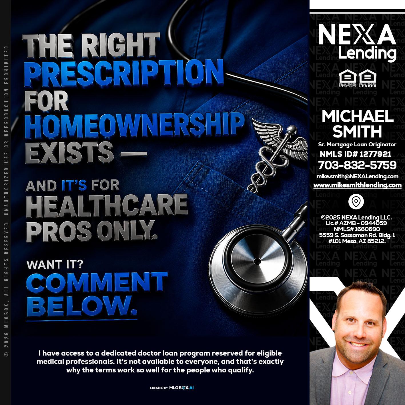 THE RIGHT PRESCRIPTION - Mike Smith -Senior Mortgage Loan Originator