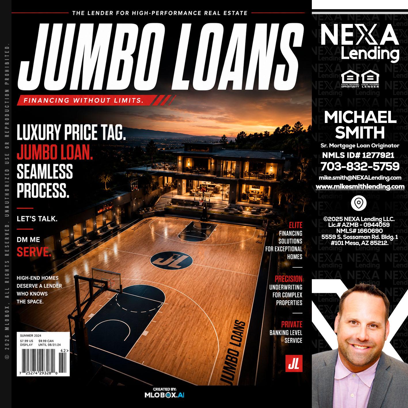 JUMBO LOANS - Mike Smith -Senior Mortgage Loan Originator