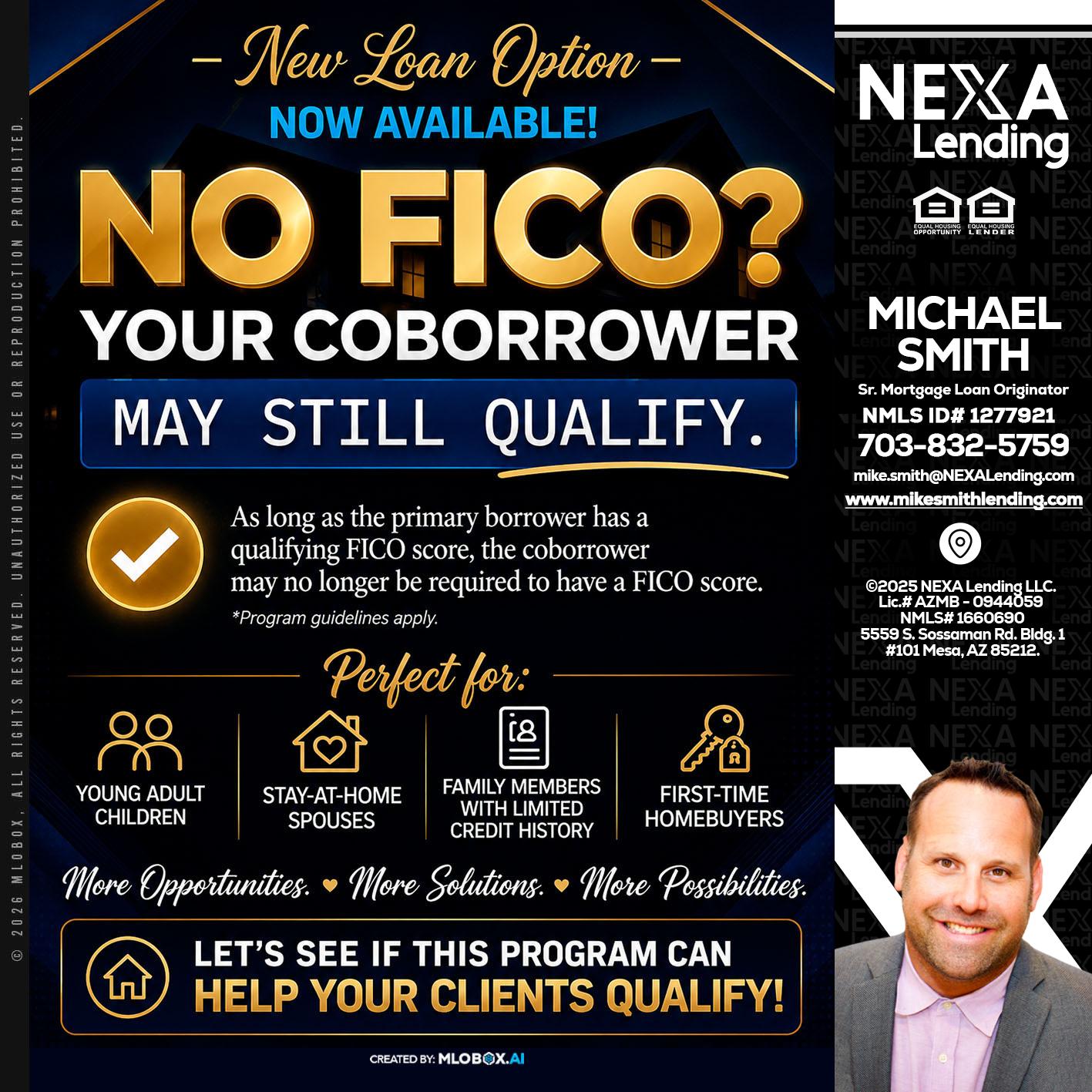 NO FICO - Mike Smith -Senior Mortgage Loan Originator