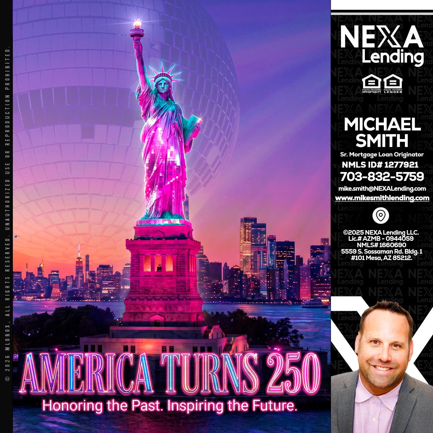 AMERICA TURNS 250 - Mike Smith -Senior Mortgage Loan Originator