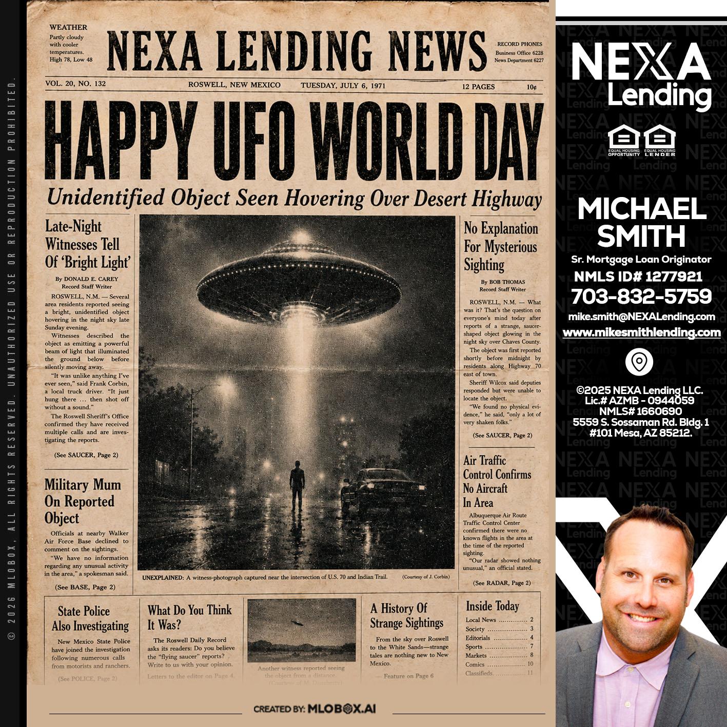 HAPPY UFO WORLD DAY - Mike Smith -Senior Mortgage Loan Originator