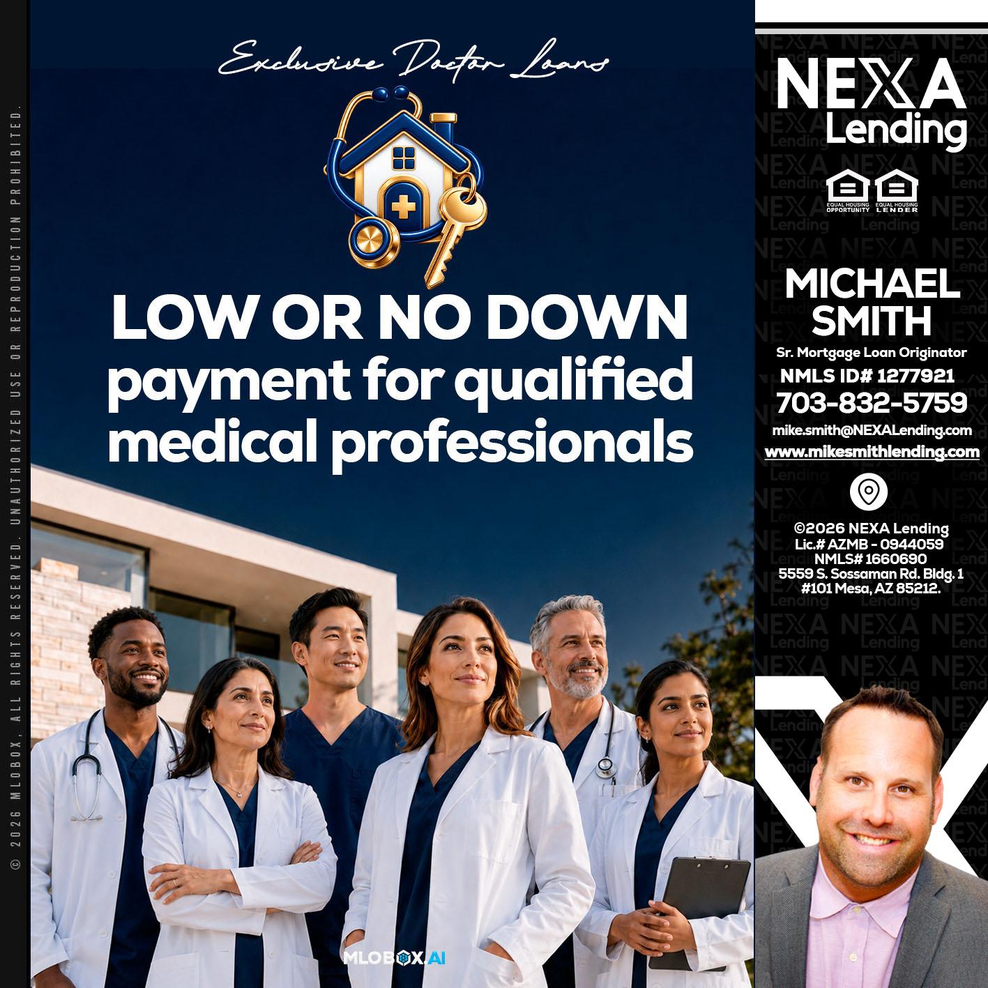 DOCTOR LOANS - Mike Smith -Senior Mortgage Loan Originator